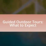 Guided Outdoor Tours: What to Expect