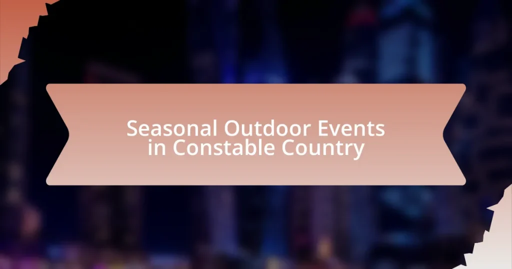Seasonal Outdoor Events in Constable Country